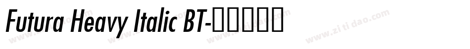 Futura Heavy Italic BT字体转换
